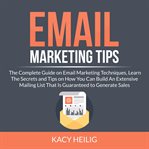 Email marketing tips: the complete guide on email marketing techniques, learn the secrets and tip cover image cdn