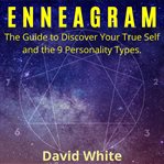 Enneagram: the guide to discover your true self and the 9 personality types. cover image cdn