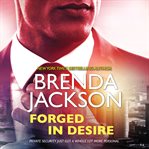 Forged in Desire : The Protectors Series, Book 1 cover image cdn