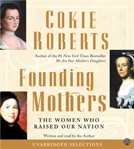 Founding mothers : [the women who raised our nation] cover image cdn