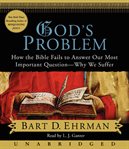 God's problem : how the Bible fails to answer our most important question--why we suffer cover image cdn
