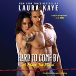Hard to come by : a Hard Ink novel cover image cdn