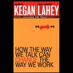 How the way we talk can change the way we work. Seven Languages for Transformation cover image cdn