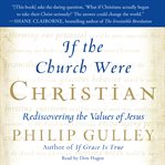 If the church were Christian : rediscovering the values of Jesus cover image cdn