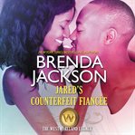 Jared's Counterfeit Fiancee : The Westmorelands Series, Book 6 cover image cdn