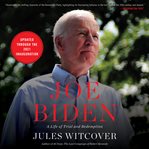 Joe Biden : a life of trial and redemption cover image cdn