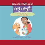 King & Kayla and the case of the lost tooth cover image cdn