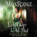 Lady Claire is all that cover image cdn