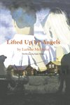 Lifted up by angels cover image cdn