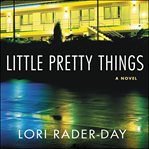 Little pretty things : a novel cover image cdn