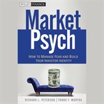 Marketpsych. How to Manage Fear and Build Your Investor Identity cover image cdn