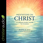 Meditations on christ : a 5-minute guided journal for christians cover image cdn