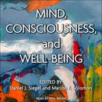 Mind, consciousness, and well-being cover image cdn