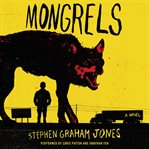 Mongrels : a novel cover image cdn