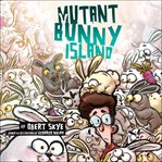 Mutant bunny island cover image cdn