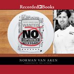 No experience necessary : the culinary odyssey of a Chef Norman Van Aken cover image cdn