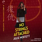 No strings attached : a Lexi Carmichael mystery cover image cdn