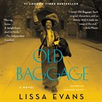 Old baggage : a novel cover image cdn