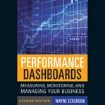 Performance dashboards : measuring, monitoring, and managing your business cover image cdn