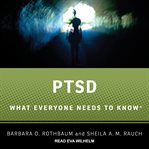 Ptsd. What Everyone Needs to Know cover image cdn