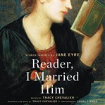 Reader, I married him : stories inspired by Jane Eyre cover image cdn