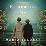 Remember me : a Spanish Civil War novel cover image cdn