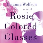 Rosie colored glasses cover image cdn
