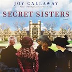 Secret sisters : a novel cover image cdn
