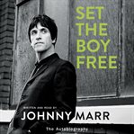 Set the boy free : the autobiography cover image cdn