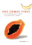 She comes first : the thinking man's guide to pleasuring a woman cover image cdn