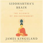 Siddhartha's brain : the science of enlightenment cover image cdn