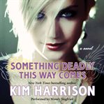 Something deadly this way comes cover image cdn