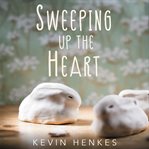Sweeping up the heart cover image cdn