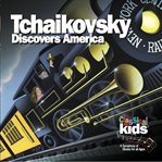 Tchaikovsky discovers America cover image cdn