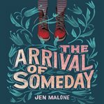 The Arrival of Someday cover image cdn