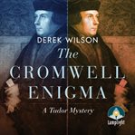 The Cromwell enigma : a Tudor mystery cover image cdn