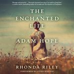 The enchanted life of Adam Hope cover image cdn
