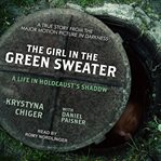 The girl in the green sweater : a life in holocaust's shadow cover image cdn