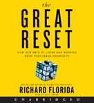 The great reset : how new ways of living and working drive post-crash prosperity cover image cdn