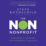 The non nonprofit. For-Profit Thinking for Nonprofit Success cover image cdn