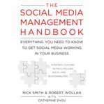 The social media management handbook : everything you need to know to get social media working in your business cover image cdn