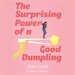 The surprising power of a good dumpling cover image cdn