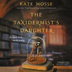 The taxidermist's daughter : a novel cover image cdn