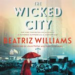 The wicked city : a novel cover image cdn