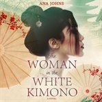The Woman in the White Kimono cover image cdn