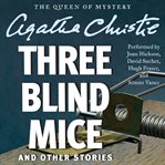 Three blind mice : and other stories cover image cdn