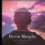 Tiny Americans : a novel cover image cdn
