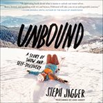 Unbound : a story of snow and self-discovery cover image cdn