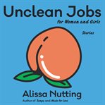 Unclean jobs for women and girls : stories cover image cdn