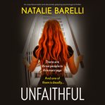 Unfaithful: an unputdownable and absolutely gripping psychological thriller cover image cdn